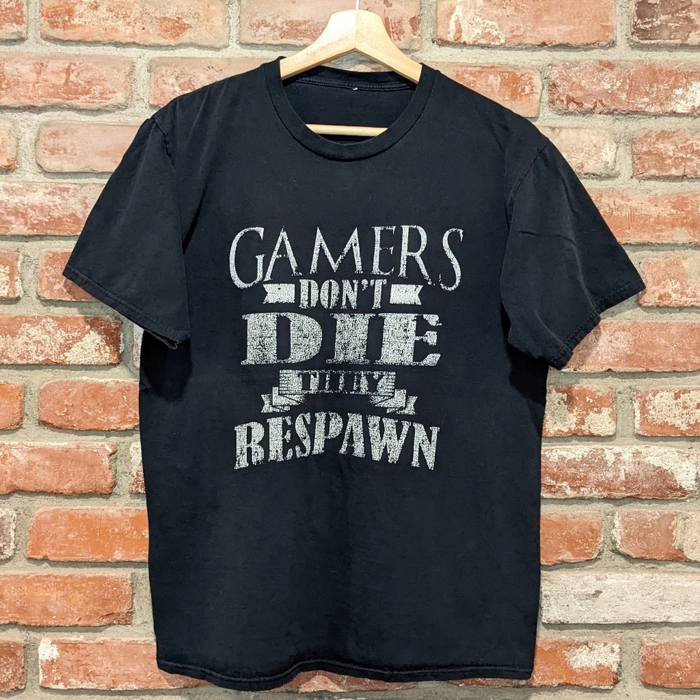 Gamers Don't Die They Respawn T-Shirt